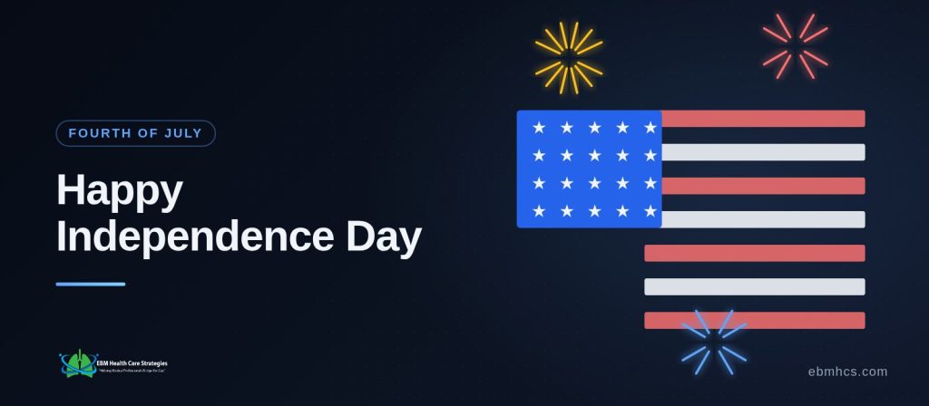 EBM Health Care Strategies Independence Day graphic with stars and fireworks